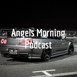 Angels Morning Podcast