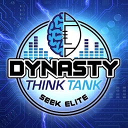 Dynasty Think Tank