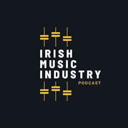 The Irish Music Industry Podcast