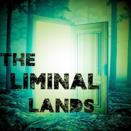 The Liminal Lands