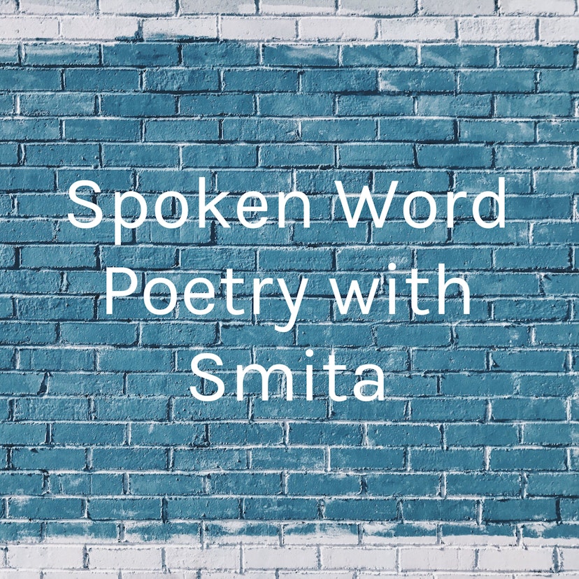 Spoken Word Poetry with Smita
