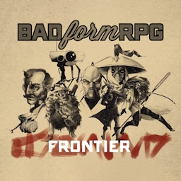 Frontier | Bad Form RPG
