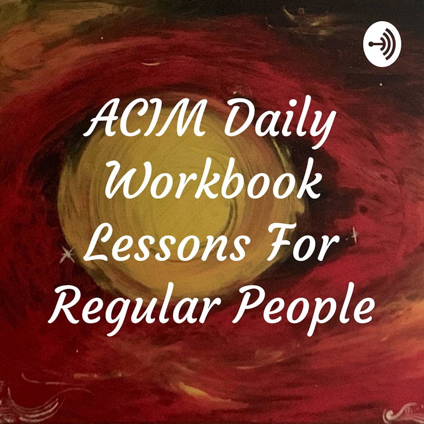 ACIM Daily Workbook Lessons For Regular People
