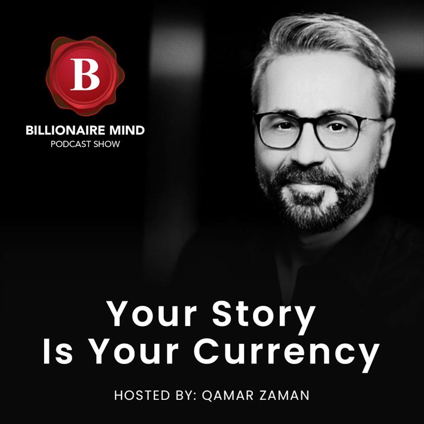 Coffee With Q Podcast Show - Your Story is Your Currency - Listen to Billionaire Minds