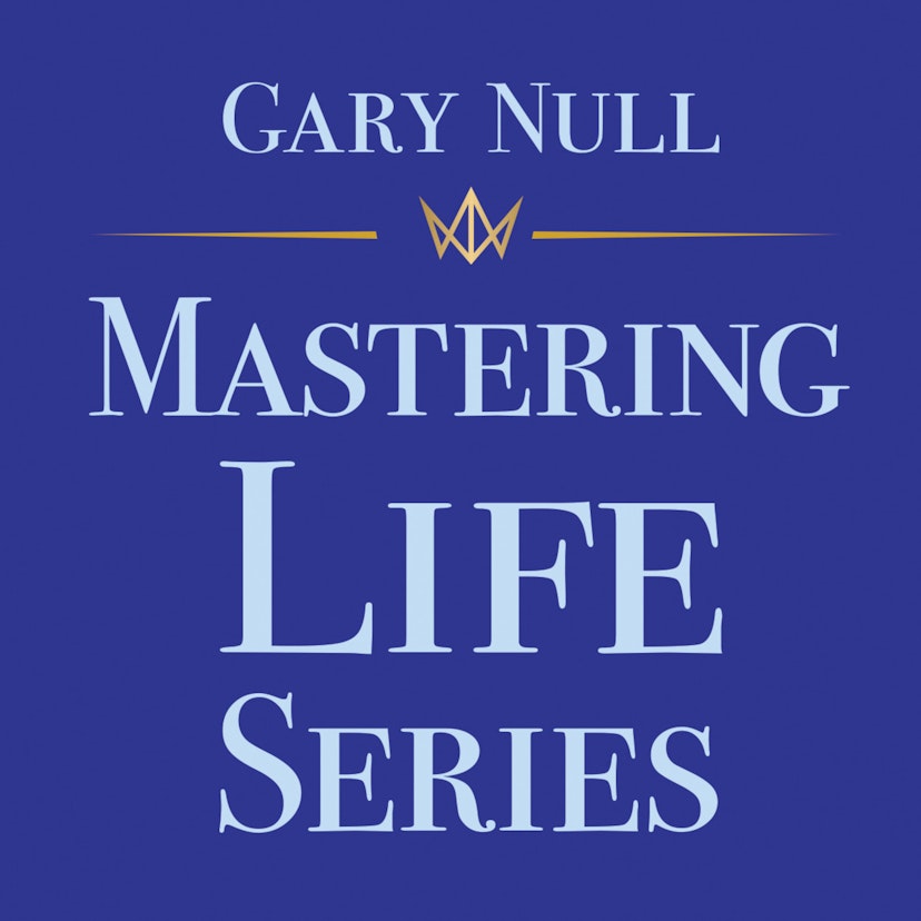 Gary Null Mastering Life Series