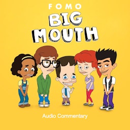Big Mouth Audio Commentary