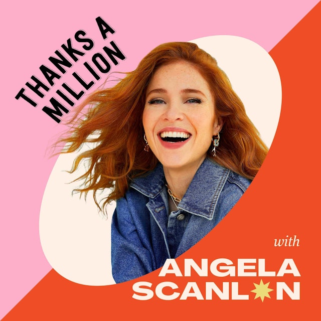 Angela Scanlon's Thanks A Million
