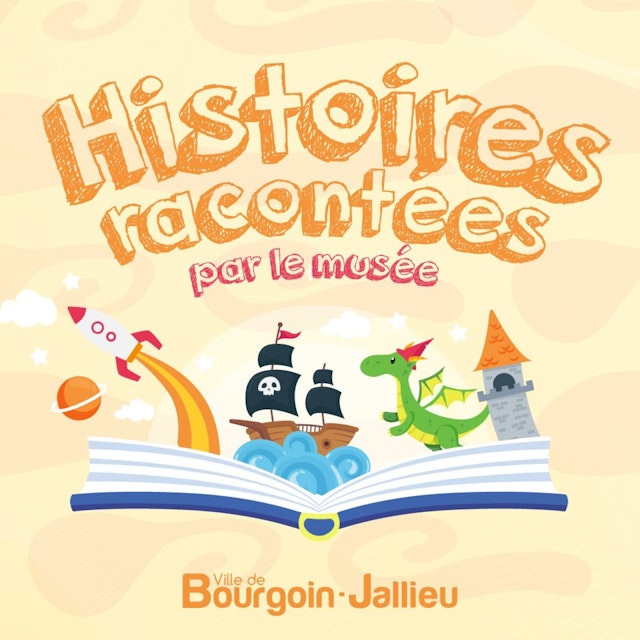 Histoires racontées par le Musée de Bourgoin-Jallieu