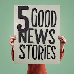 5 Good News Stories : Happiness and Fun