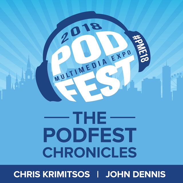 The Podfest Chronicles